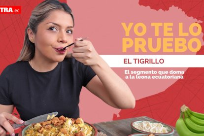 El tigrillo tiene más de cientos de años siendo preparado en la provincia de El Oro.