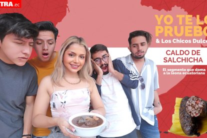 Los Chicos Dulces vinieron desde Santo Domingo para probar por primera vez el caldo de salchicha.