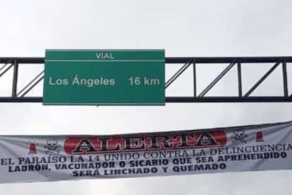 El letrero colgado con el cual la población avisa de que no se va a dejar del hampa.