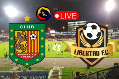 Deportivo Cuenca vs. Libertad.