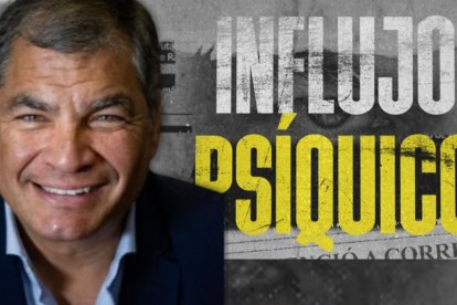Rafael Correa y el tráiler del documental Influjo Psíquico, basado en el caso en su contra.