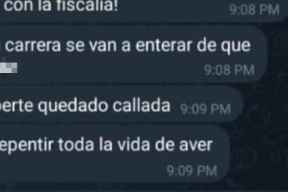 Mensajes intimidantes que, al parecer, le envía un amigo del sospechoso a la víctima.