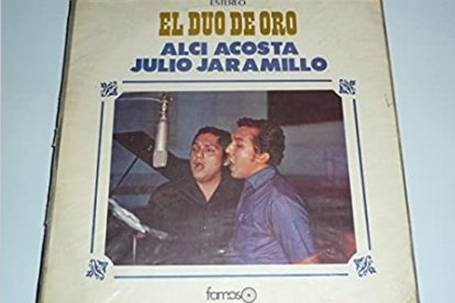 Alci Acosta y Julio Jaramillo grabaron juntos por primera vez en 1967