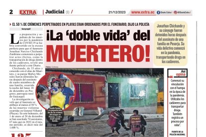 En su edición del 21 de diciembre del año pasado EXTRA publicó una noticia titulada ¡La ‘doble vida’ del Muertero’, donde contaba su detención.