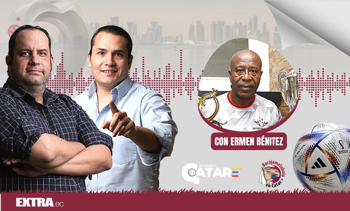 Pódcast Catando Qatar: Ermen Benítez pide zarpazos a la red