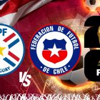 Paraguay y Chile chocarán en la fecha 13 del camino mundialista.