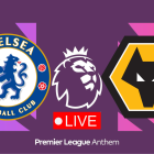 Chelsea vs. Wolverhampton